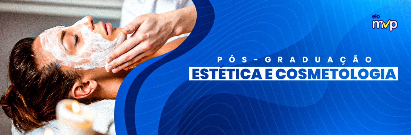 Pós-Graduação em Estética e Cosmetologia Aplicada